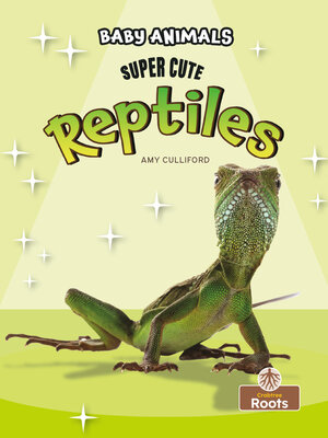 cover image of Super Cute Reptiles